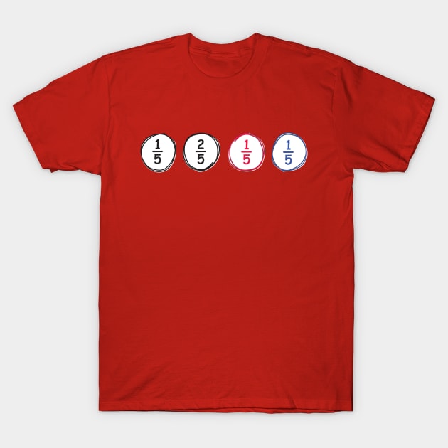 One Fifth, Two Fifth, Red Fifth, Blue Fifth T-Shirt by Heyday Threads